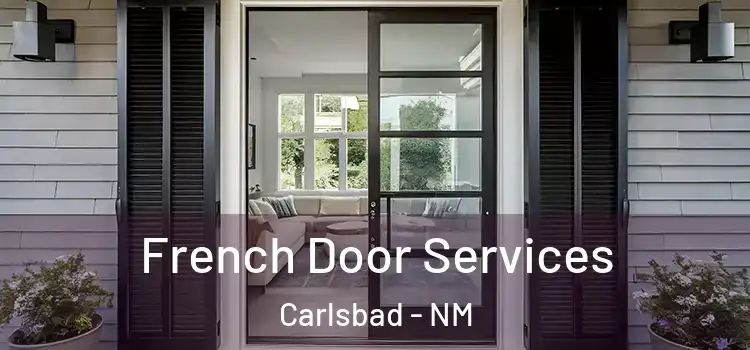 French Door Services Carlsbad - NM