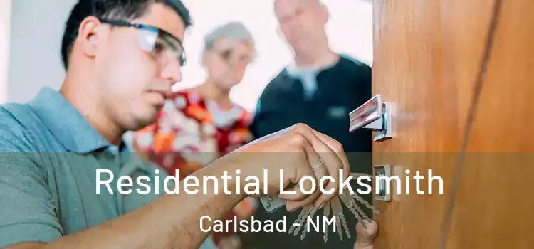 Residential Locksmith Carlsbad - NM